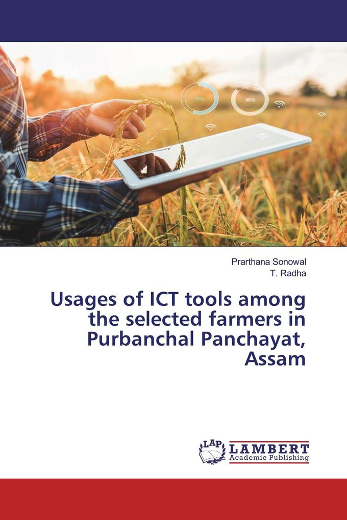 Usages of ICT tools among the selected farmers in Purbanchal Panchayat Assam