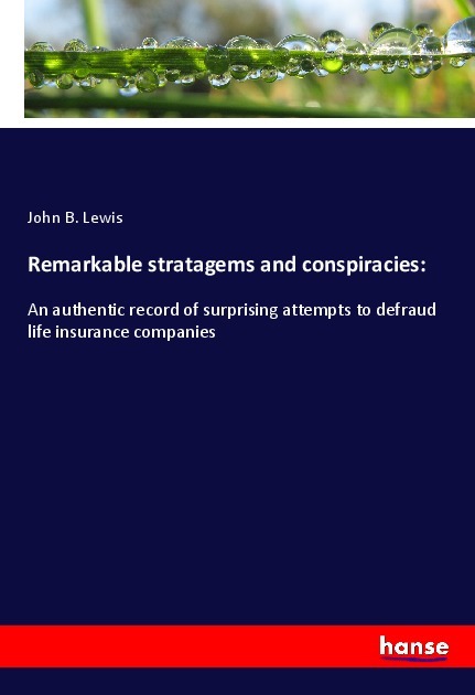 Remarkable stratagems and conspiracies: