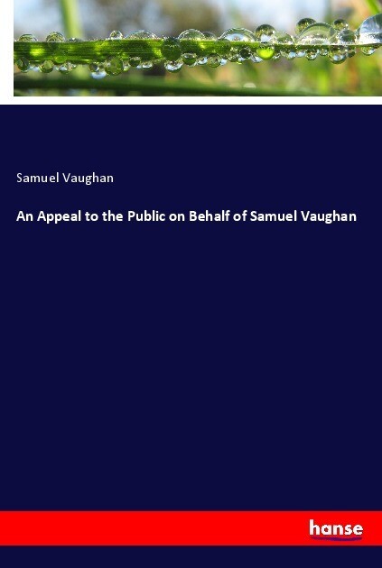An Appeal to the Public on Behalf of Samuel Vaughan