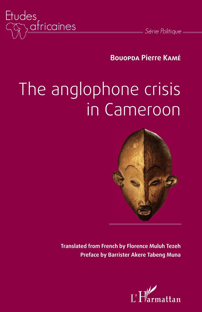 The anglophone crisis in Cameroon