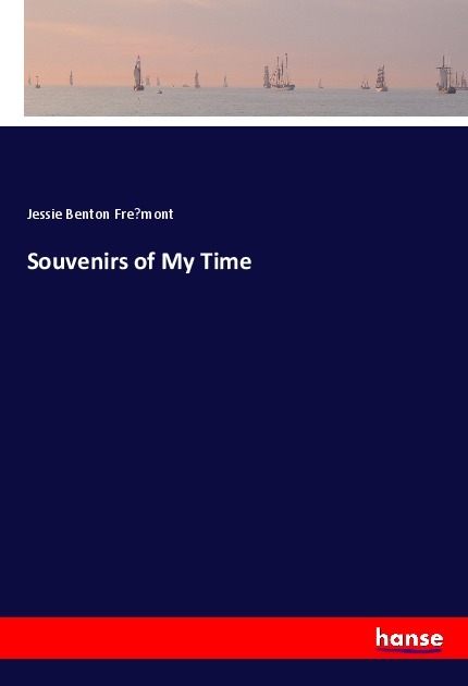 Souvenirs of My Time