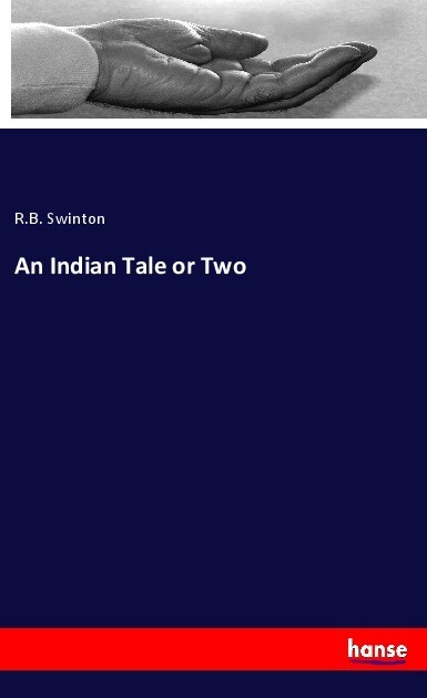 An Indian Tale or Two