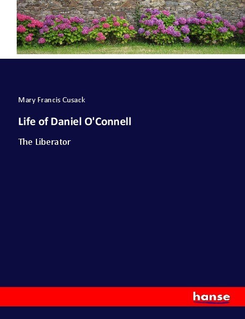 Life of Daniel O‘Connell