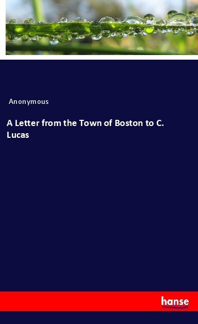 A Letter from the Town of Boston to C. Lucas