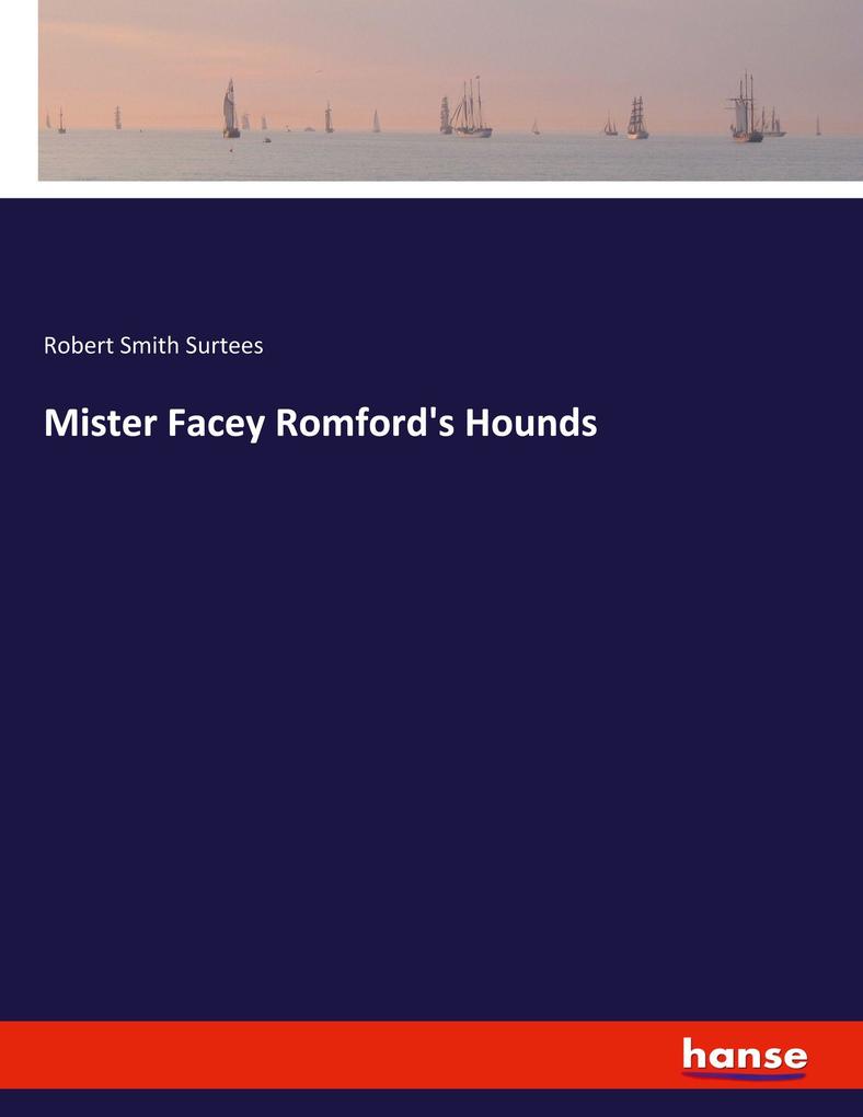 Mister Facey Romford's Hounds