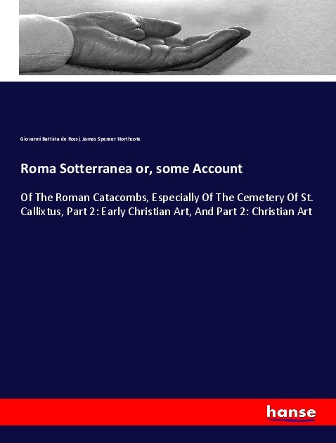 Roma Sotterranea or some Account