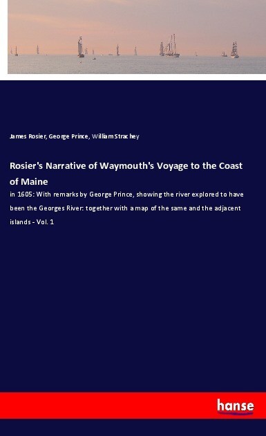 Rosier‘s Narrative of Waymouth‘s Voyage to the Coast of Maine