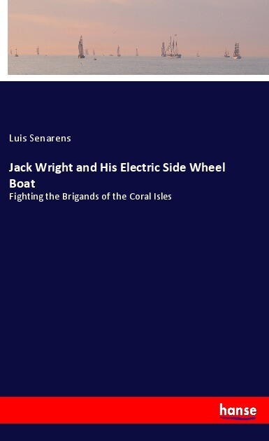 Jack Wright and His Electric Side Wheel Boat