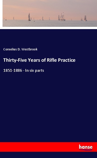 Thirty-Five Years of Rifle Practice