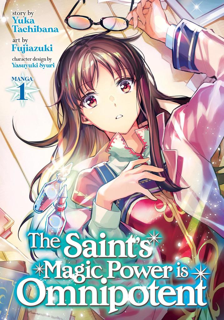 The Saint‘s Magic Power Is Omnipotent (Manga) Vol. 1