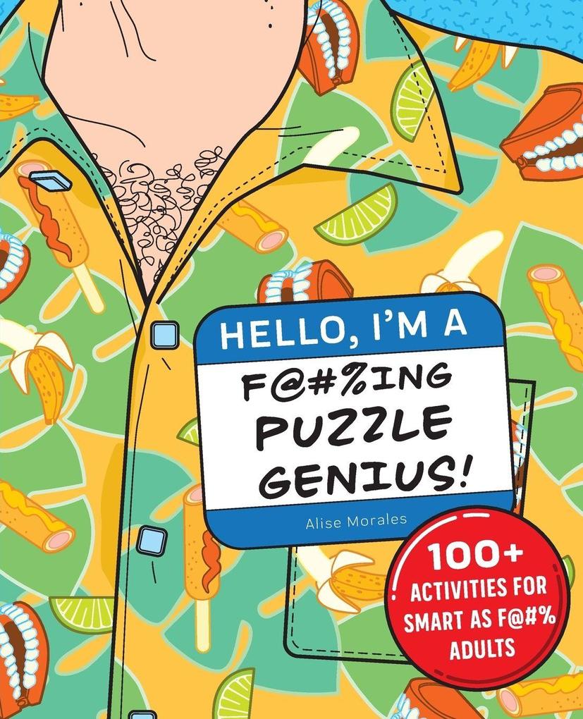 Hello I'm a F@#%ing Puzzle Genius!
