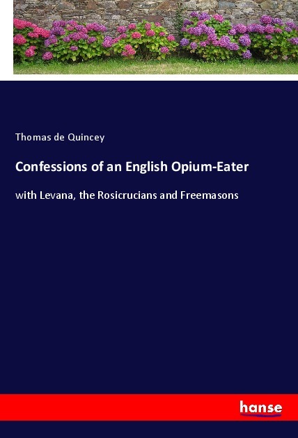 Confessions of an English Opium-Eater
