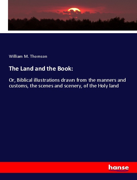 The Land and the Book: