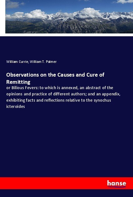 Observations on the Causes and Cure of Remitting