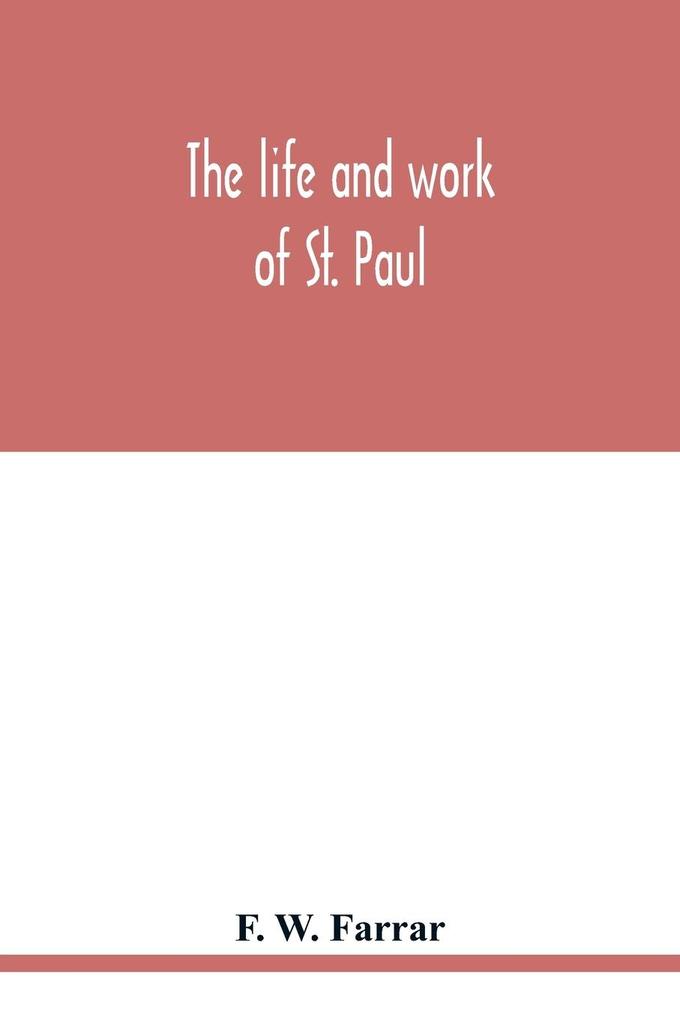 The life and work of St. Paul