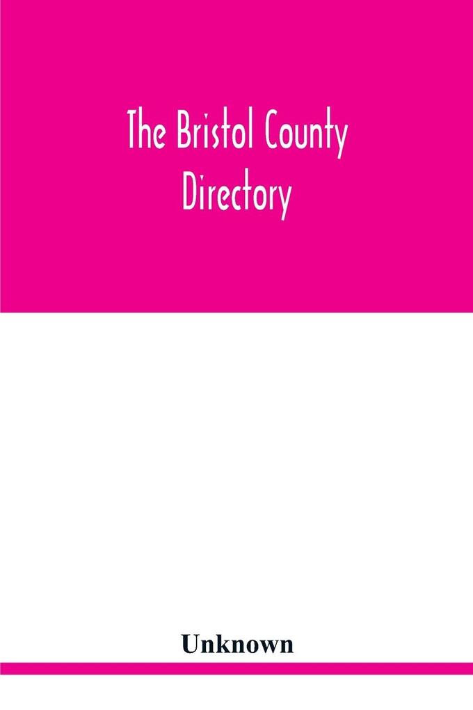 The Bristol County directory