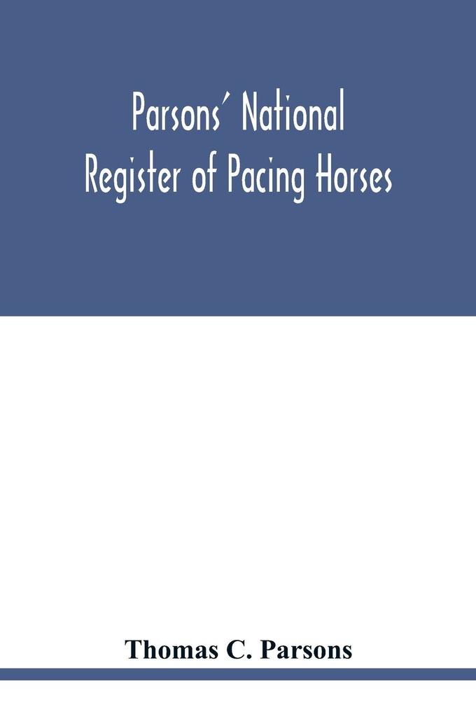 Parsons‘ national register of pacing horses