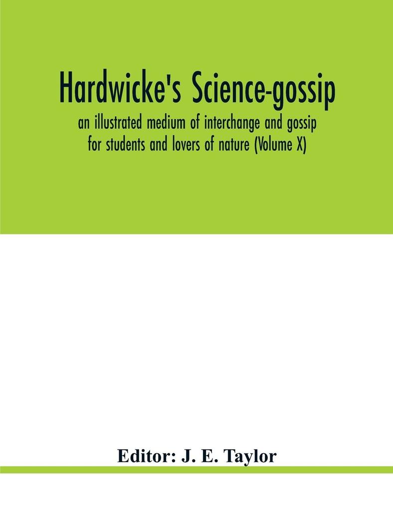 Hardwicke's science-gossip
