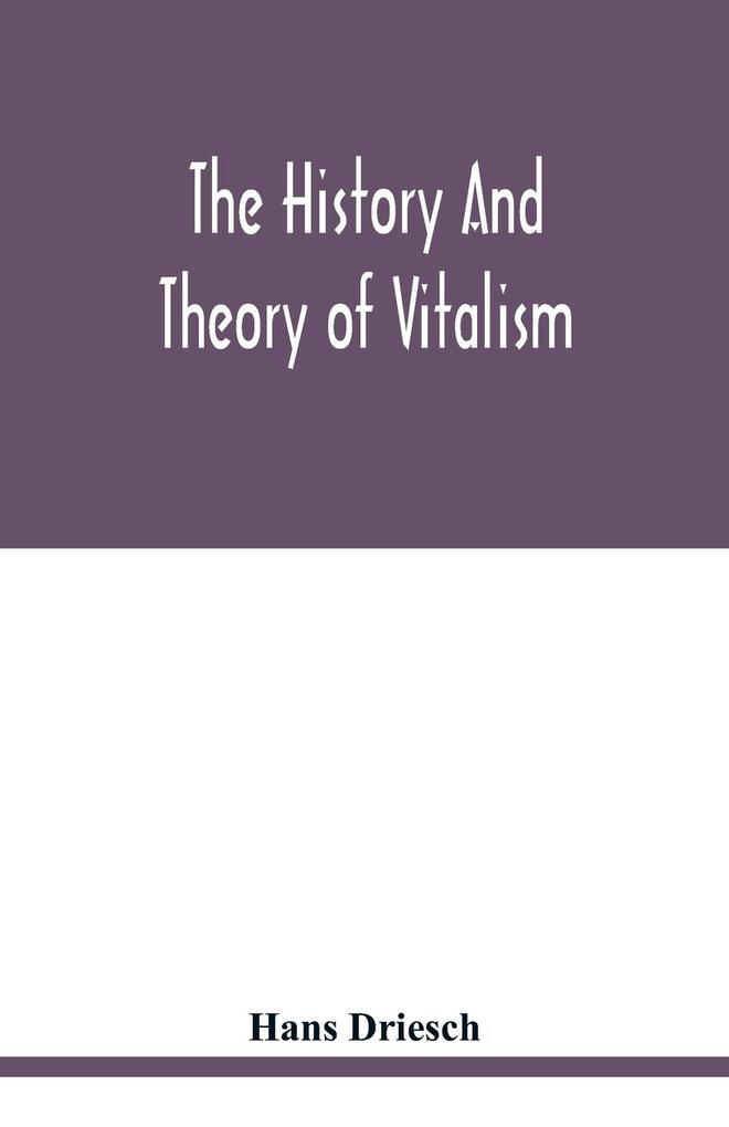 The history and theory of vitalism
