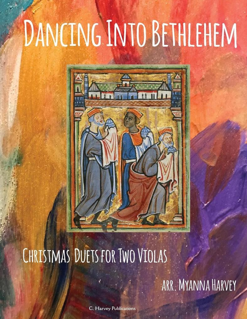Dancing Into Bethlehem Christmas Duets for Two Violas
