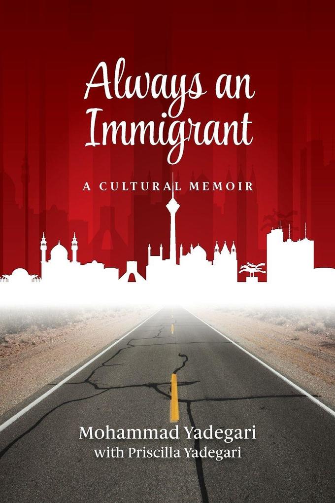 Always an Immigrant