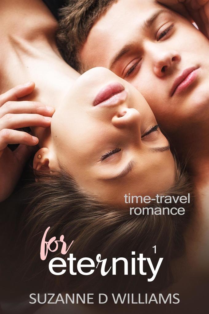 For Eternity (Time-Travel Romance #1)