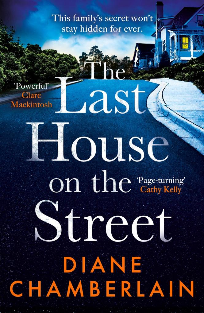The Last House on the Street: A gripping moving story of family secrets from the bestselling author