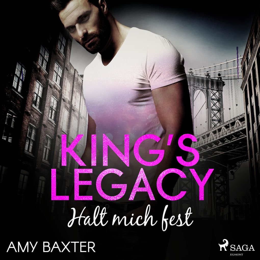 King's Legacy Halt mich fest (Bartenders of New York 3)