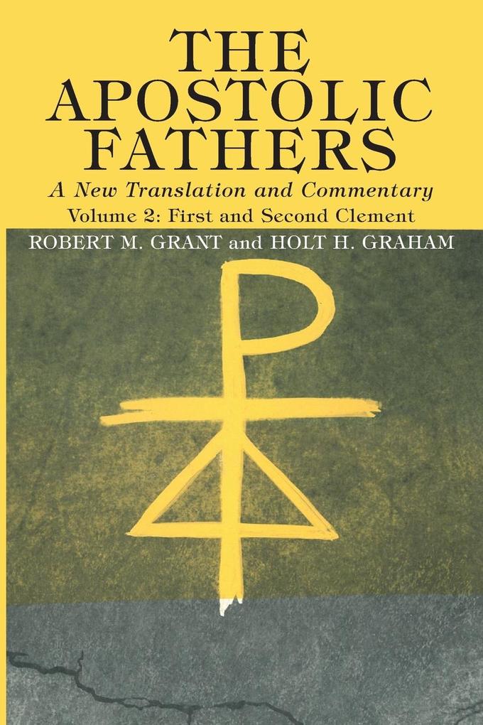 The Apostolic Fathers A New Translation and Commentary Volume II