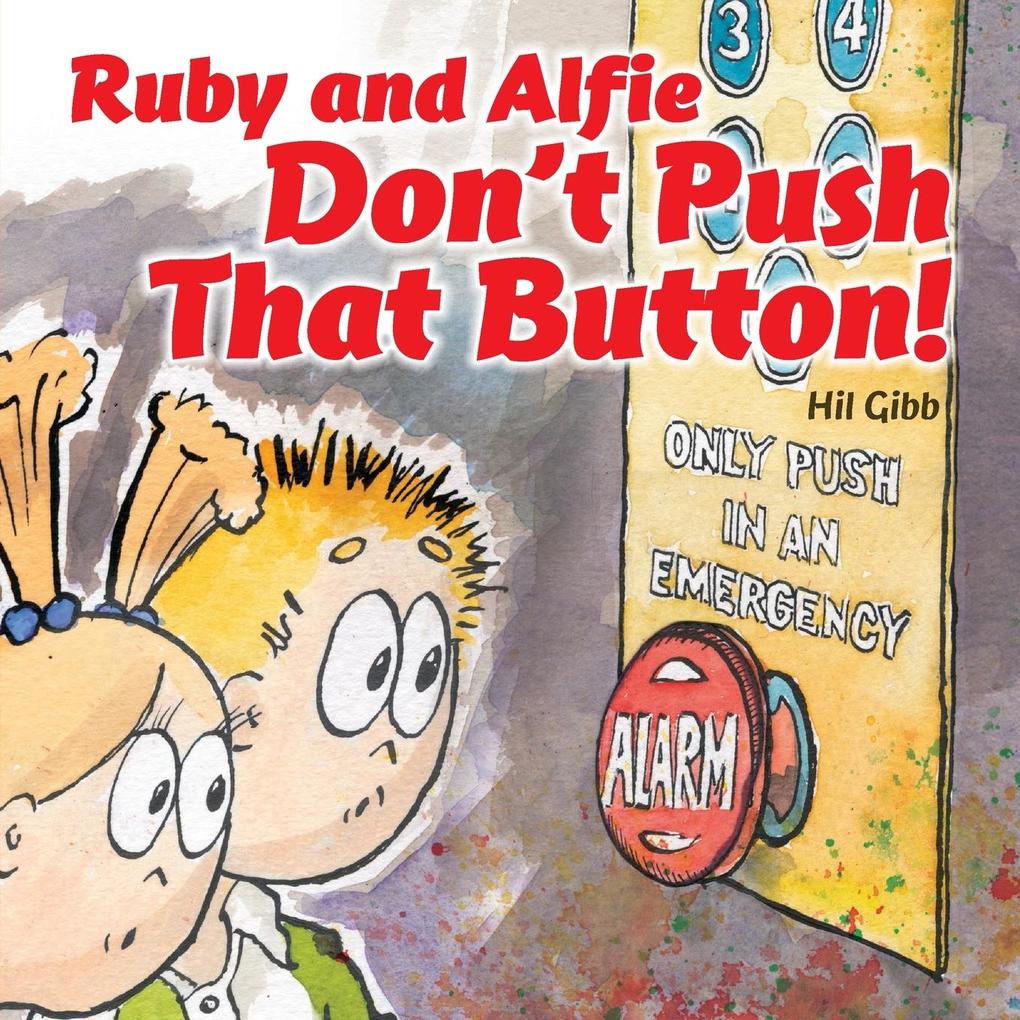 Ruby and Alfie Don‘t Push that Button