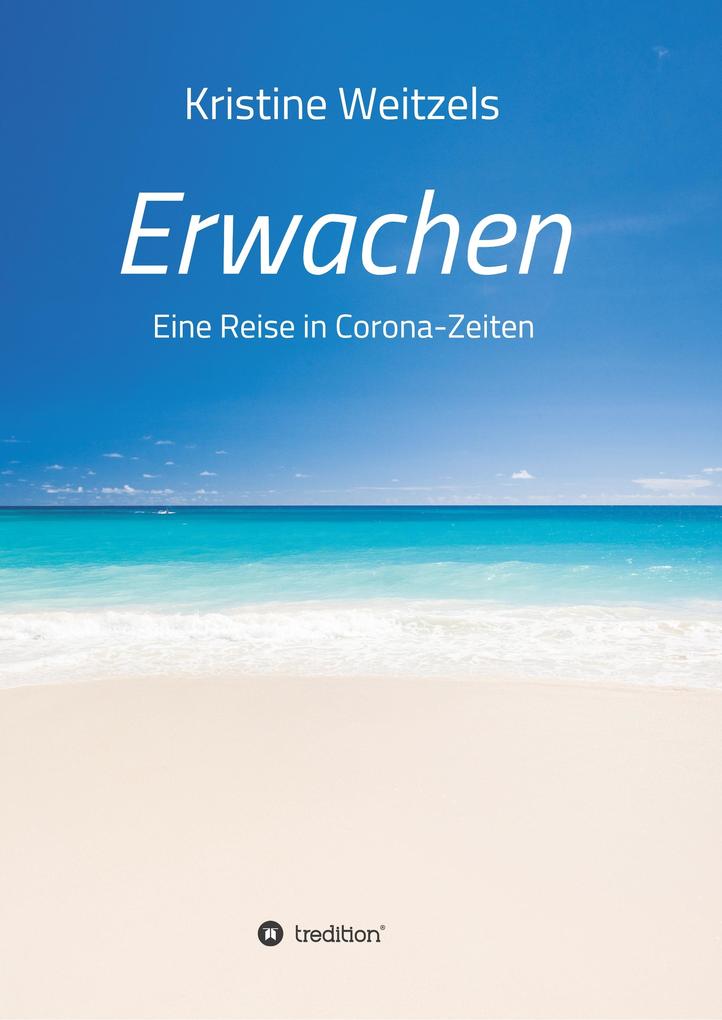 Image of Erwachen - Eine Reise in Corona-Zeiten