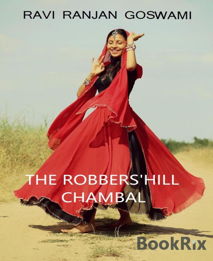 The Robbers‘ Hill Chambal