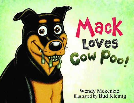 Mack Loves Cow Poo