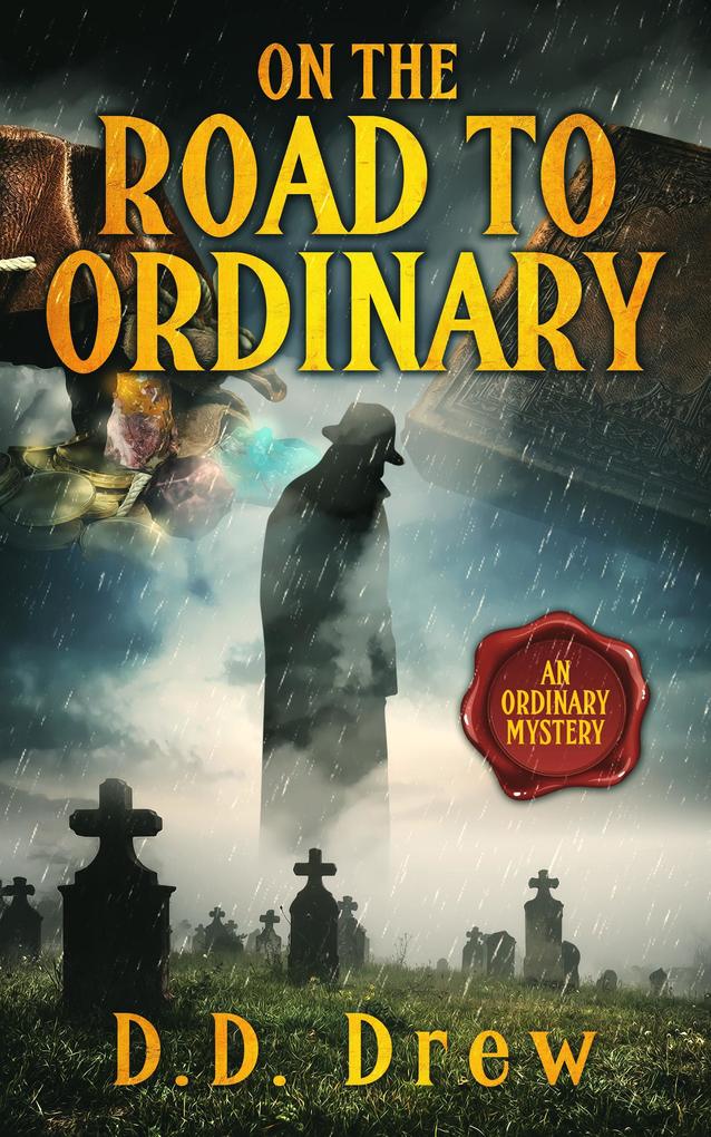 On the Road to Ordinary (An Ordinary Mystery #4)