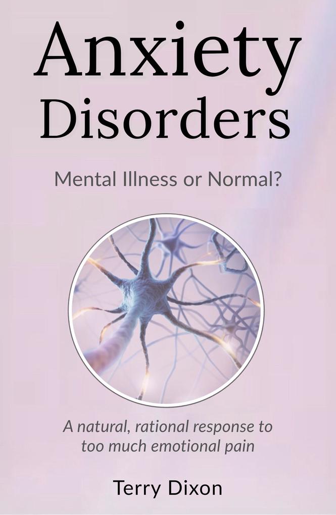 Anxiety Disorders: Mental Illness or Normal?