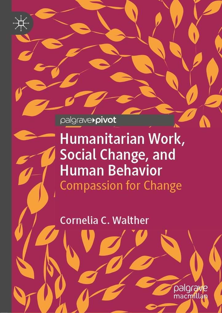 Humanitarian Work Social Change and Human Behavior