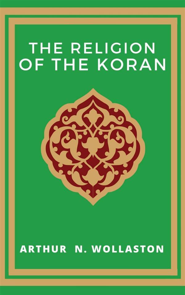 The Religion of the Koran