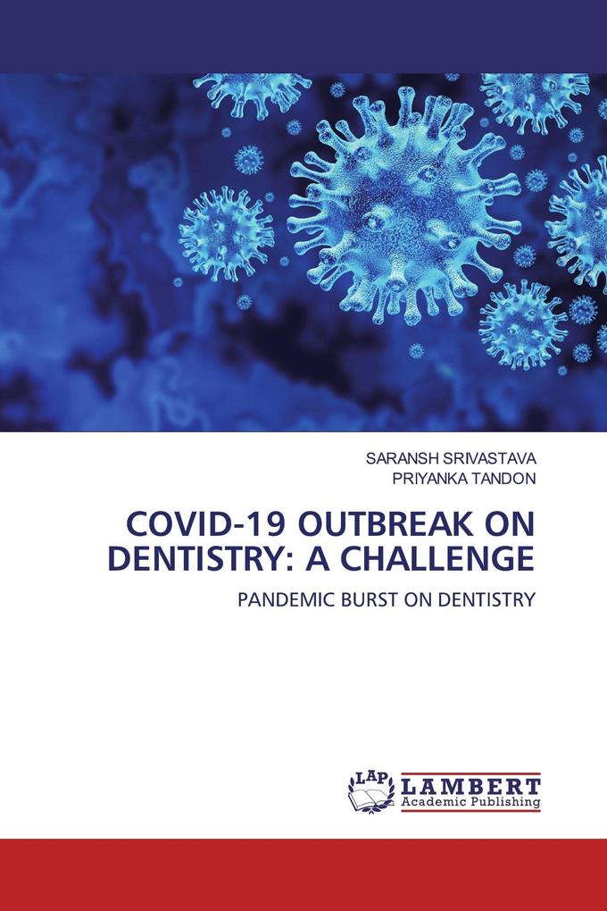 COVID-19 OUTBREAK ON DENTISTRY: A CHALLENGE
