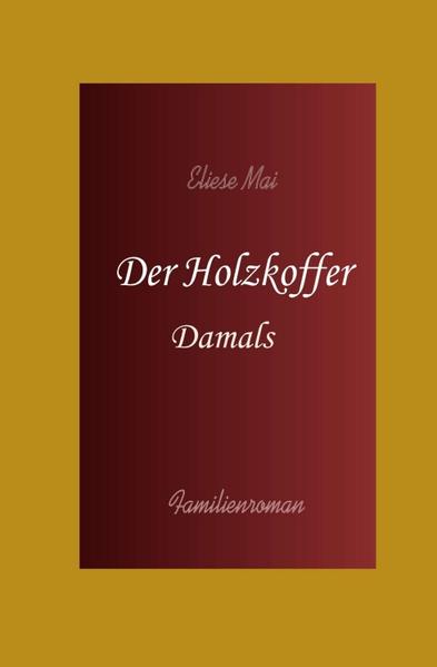 Image of Der Holzkoffer: Damals