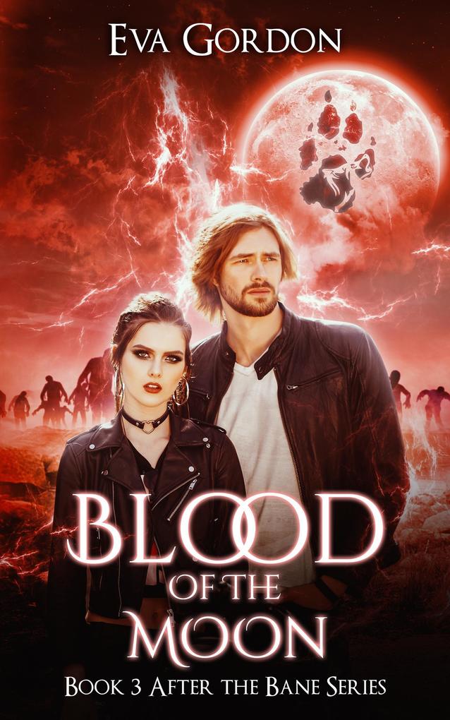 Blood of the Moon (After the Bane #3)