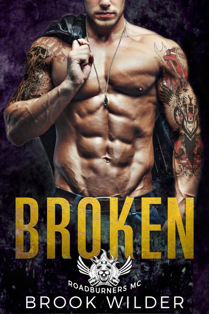 Broken (Roadburners MC #3)