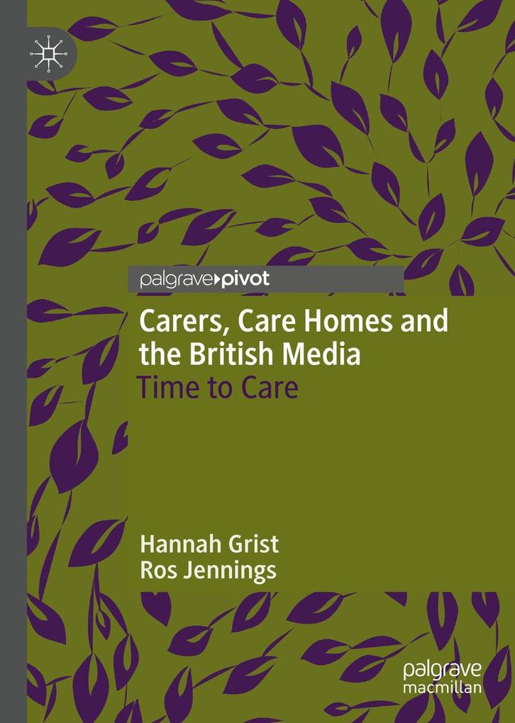 Carers Care Homes and the British Media