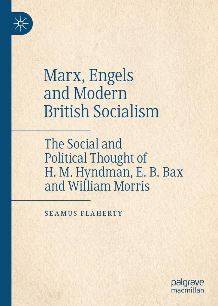 Marx Engels and Modern British Socialism