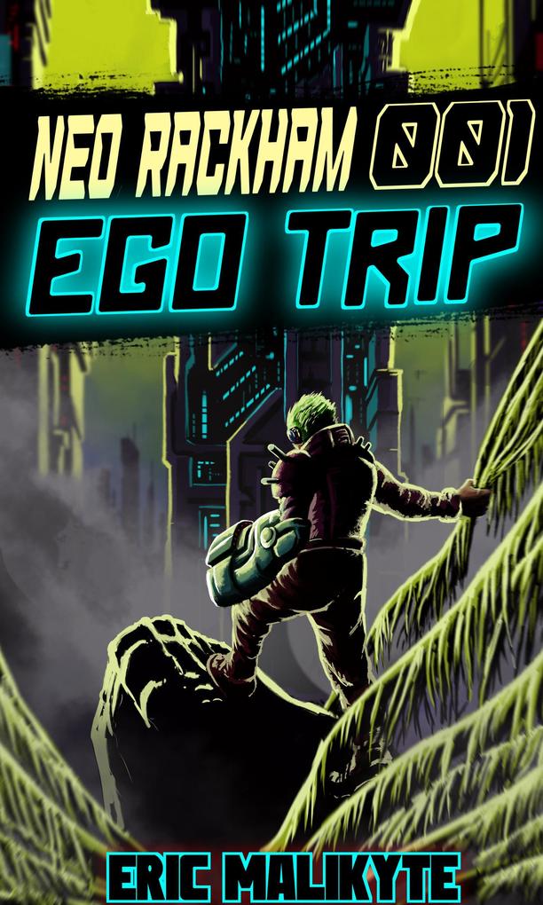 Ego Trip (Neo Rackham #1)