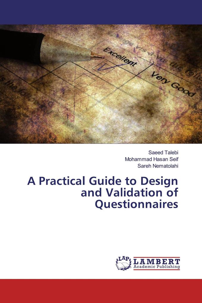 A Practical Guide to Design and Validation of Questionnaires