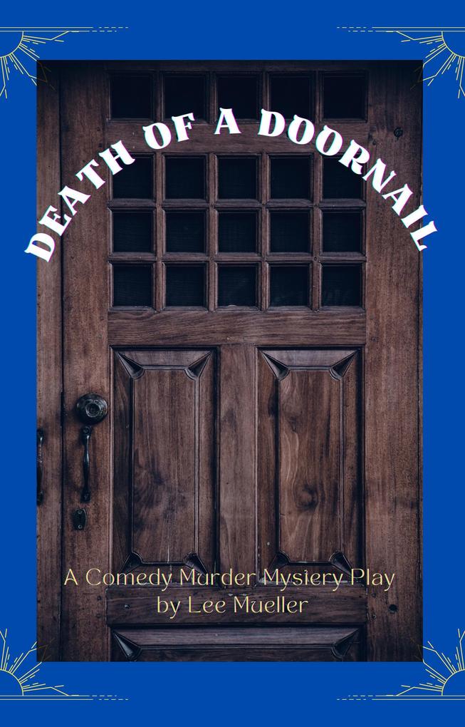 Death Of A Doornail (Play Dead Murder Mystery Plays)