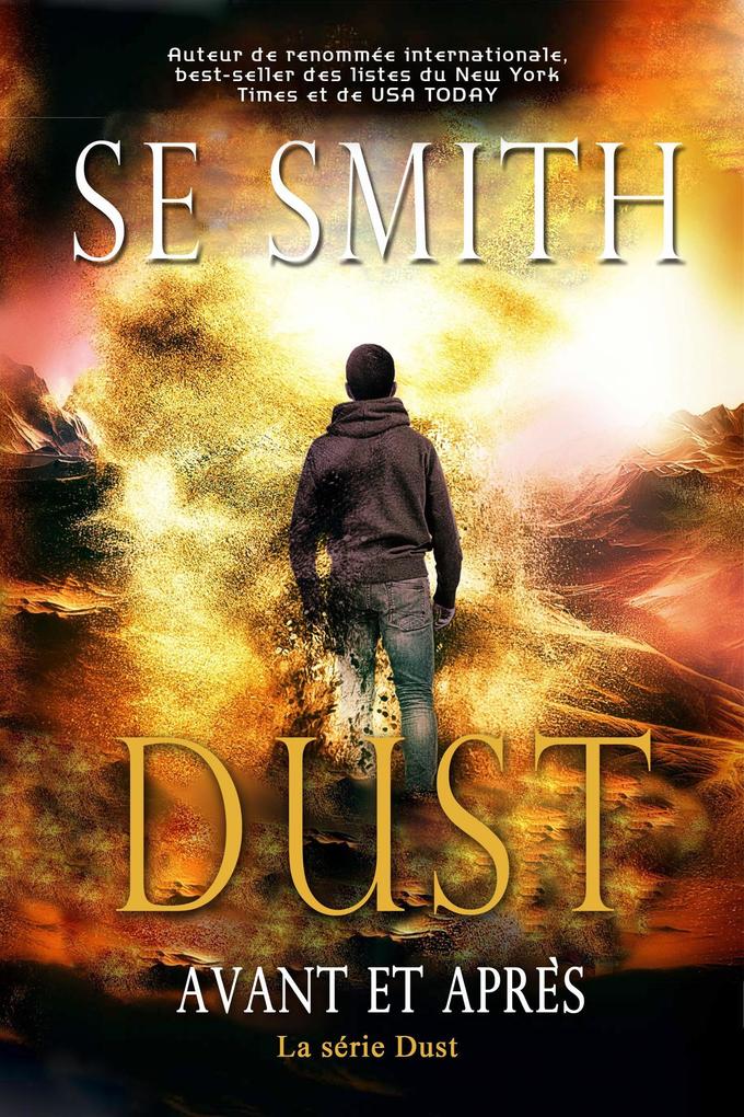 Dust : Avant et Après (La série Dust #1)