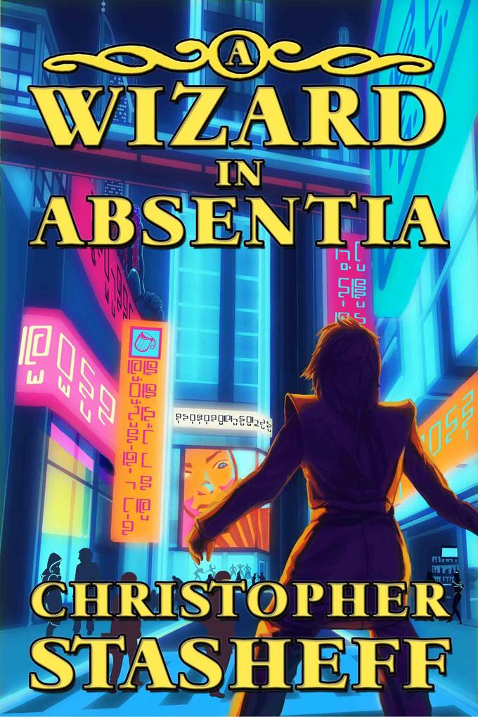 A Wizard in Absentia (Warlock of Gramarye #12)