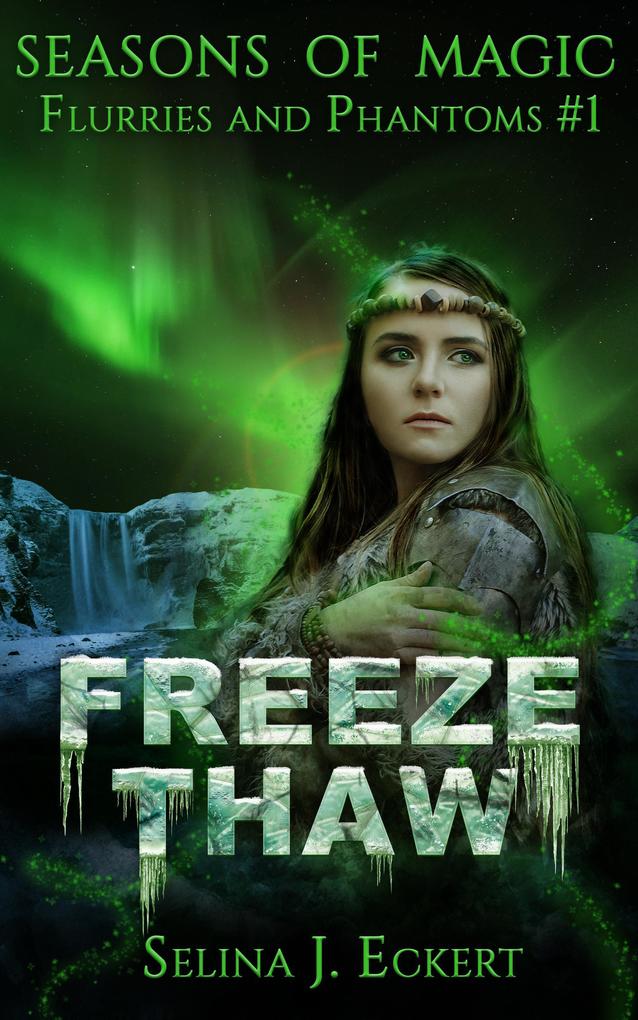 Freeze Thaw (Flurries & Phantoms #1)