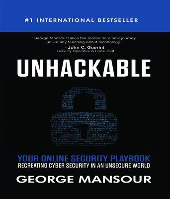 UNHACKABLE : Your Online Security Playbook
